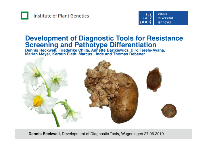 development of diagnostic tools for resistance screening