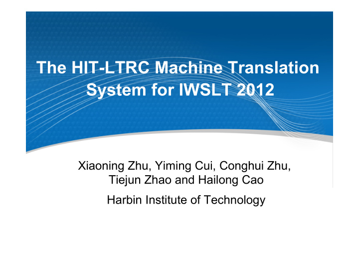 the hit ltrc machine translation system for iwslt 2012