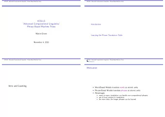 4CSLL5  Advanced Computational Linguistics  Introduction  Phrase Based Machine Trans  Martin