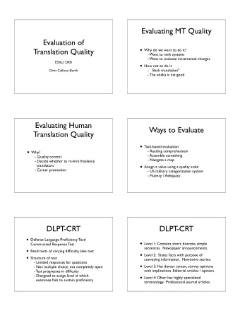 Evaluating MT Quality  Evaluation of  Why do we want to do it?  Translation Quality  - Want to