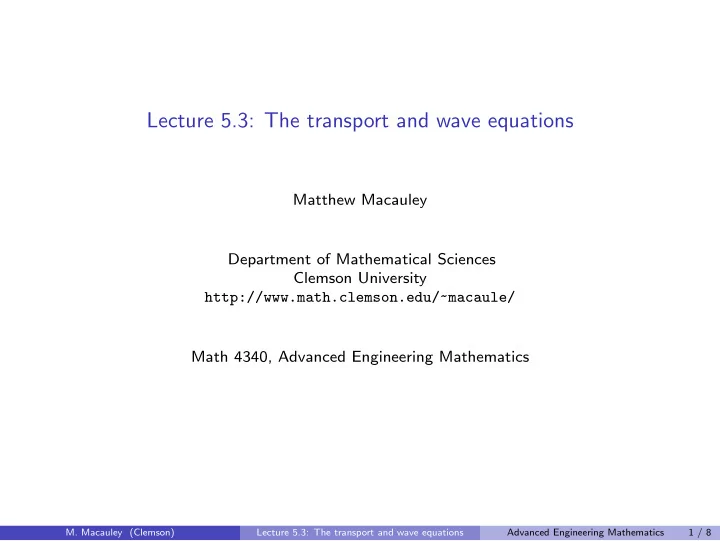 lecture 5 3 the transport and wave equations