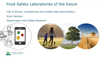 Food Safety Laboratories of the future  Use of drones, smartphones and mobile mass spectrometry