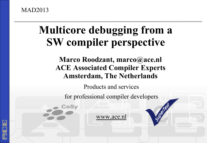 multicore debugging from a sw compiler perspective