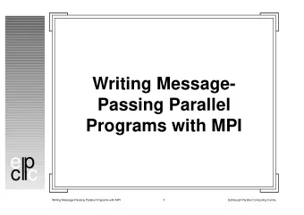 c p  e c  Writing Message-Passing Parallel Programs with MPI  Edinburgh Parallel Computing Centre