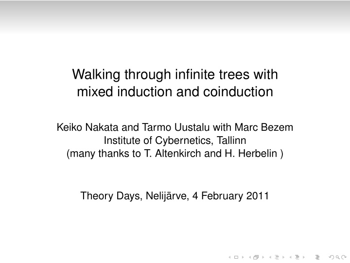 walking through infinite trees with mixed induction and