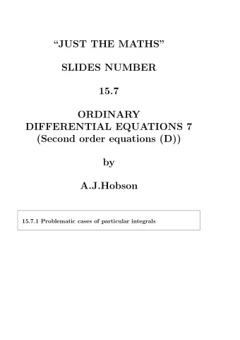 JUST THE MATHS  SLIDES NUMBER  15.7  ORDINARY  DIFFERENTIAL EQUATIONS 7  (Second order