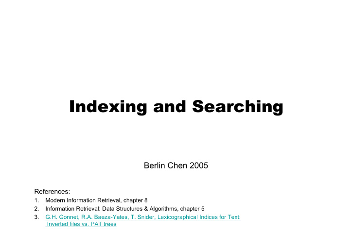 indexing and searching indexing and searching