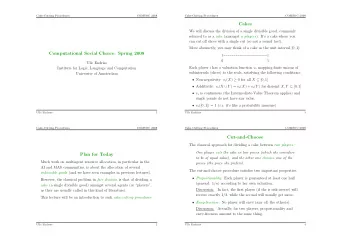 Cakes  We will discuss the division of a single divisible good, commonly referred to as a cake