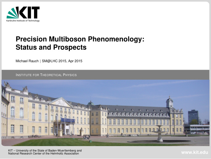 precision multiboson phenomenology status and prospects