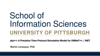 School of  Information Sciences  UNIVERSITY OF PITTSBURGH  ptp  tp++:  +: A  A Precis  cision  ion