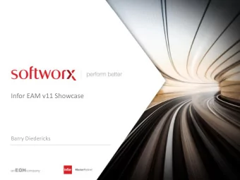 Infor EAM v11 Showcase  Barry Diedericks  24 March 2016  Agenda  Introductions  Infor Enterprise