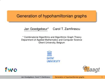 caagt  Jan Goedgebeur, Carol T. Zamfirescu  Generation of hypohamiltonian graphs  1  ,
