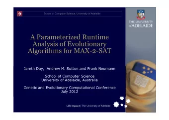 A Parameterized Runtime  Analysis of Evolutionary  Algorithms for MAX-2-SAT  Jareth Day,  Andrew M.