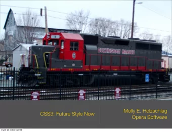 Molly E. Holzschlag  CSS3: Future Style Now  Opera Software  mardi 20 octobre 2009  CSS Working