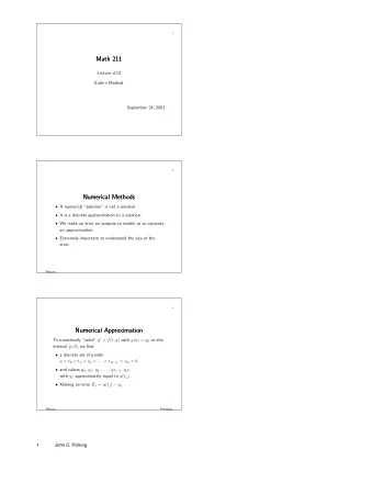 Math 211  Math 211  Lecture #12  Eulers Method  September 24, 2001  2  Numerical Methods