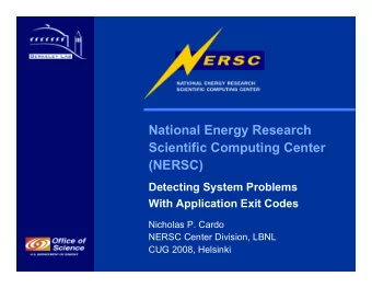 National Energy Research  Scientific Computing Center  (NERSC)  Detecting System Problems  With