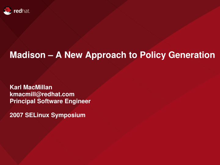 madison a new approach to policy generation