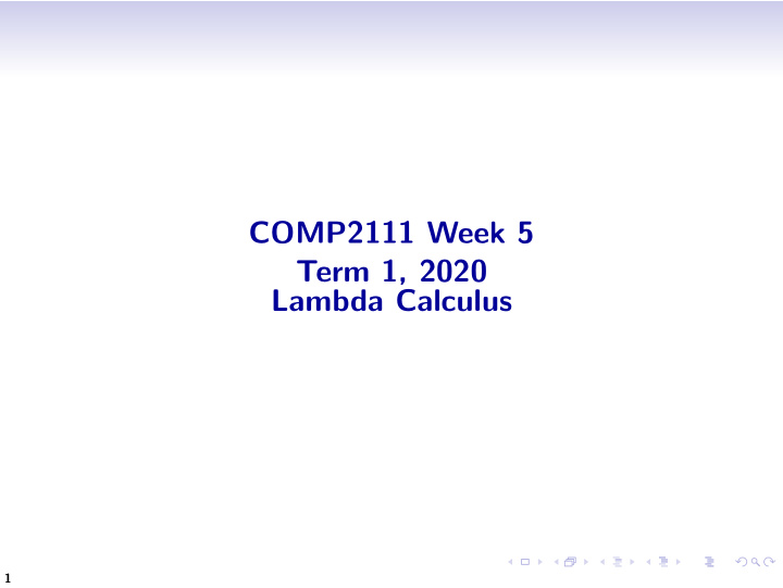 comp2111 week 5 term 1 2020 lambda calculus