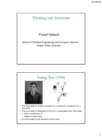 Thinking and Autonomy  Prasad Tadepalli  School of Electrical Engineering and Computer Science