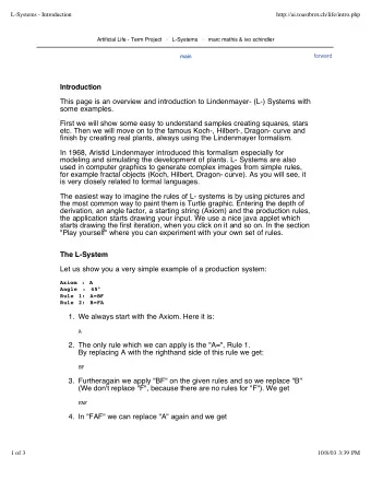 Introduction  This page is an overview and introduction to Lindenmayer- (L-) Systems with  some