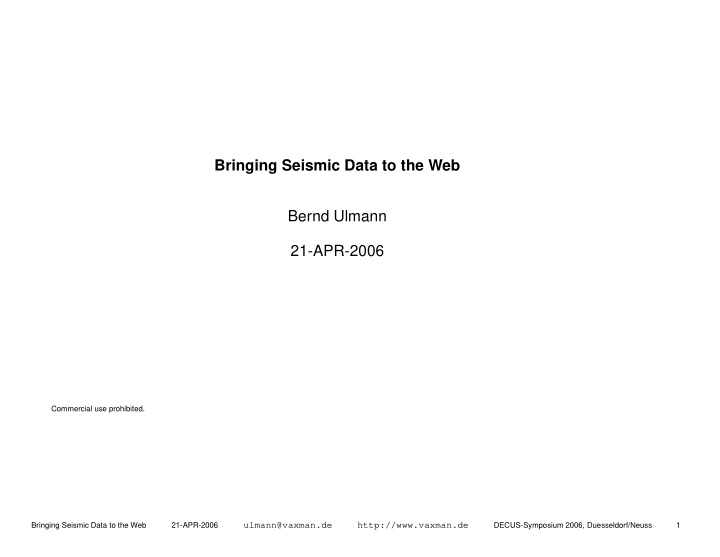 bringing seismic data to the web bernd ulmann 21 apr 2006
