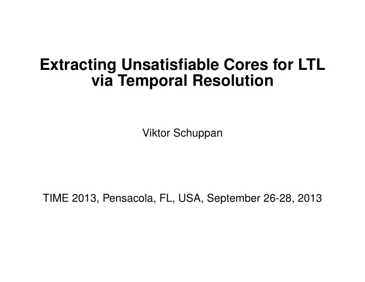 extracting unsatisfiable cores for ltl via temporal