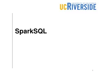 SparkSQL  1  Where are we?  Pig Latin  HiveQL    Pig  Hive  ???  Hadoop MapReduce  Spark RDD