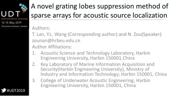 sparse arrays for acoustic source localization  Authors:  T. Lan, Y.L. Wang (Corresponding author)