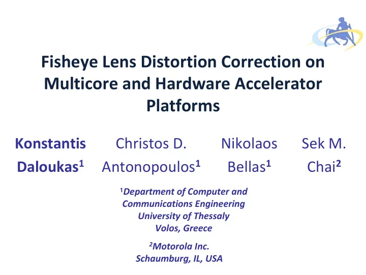 fisheye lens distortion correction on multicore and