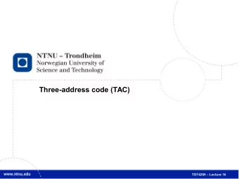 TDT4205  Lecture 16  2  On our way toward the bottom  We have a gap to bridge:  Words  Grammar