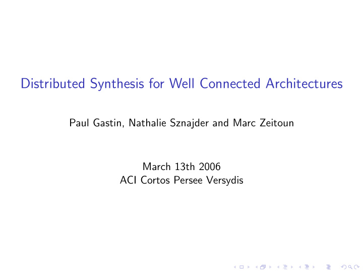 distributed synthesis for well connected architectures
