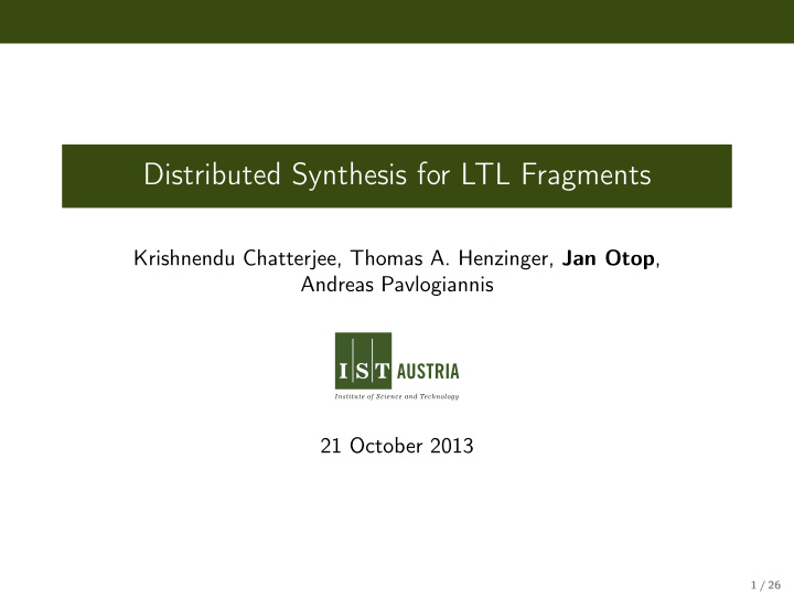 distributed synthesis for ltl fragments