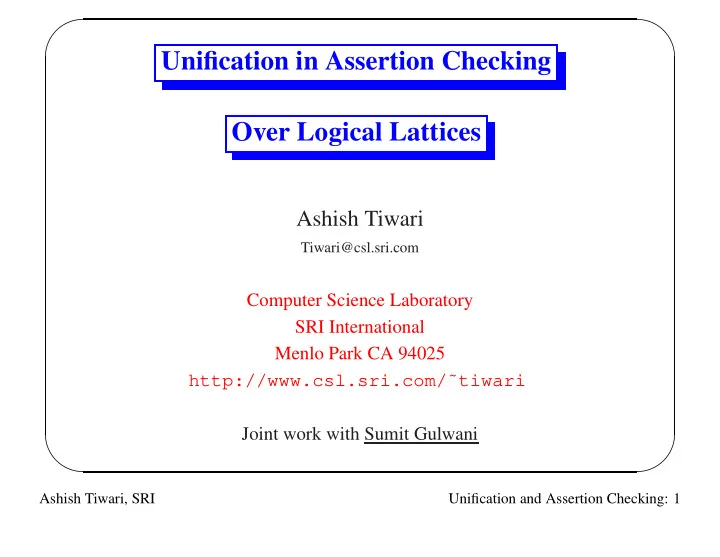 unification in assertion checking over logical lattices