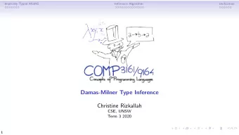 Damas-Milner Type Inference  Christine Rizkallah  CSE, UNSW  Term 3 2020  1  Implicitly Typed MinHS