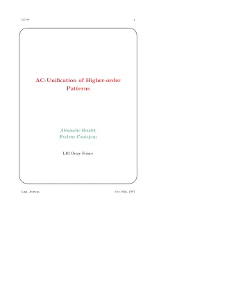 AC-Unification of Higher-order  Patterns  Alexandre Boudet  Evelyne Contejean  LRI Orsay France