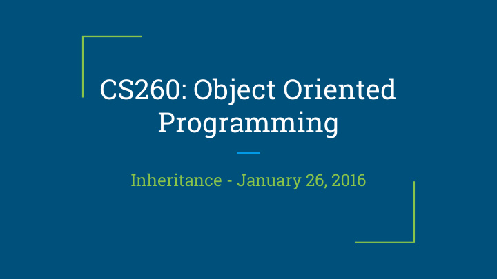 cs260 object oriented programming