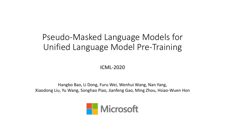 pseudo masked language models for unified language model