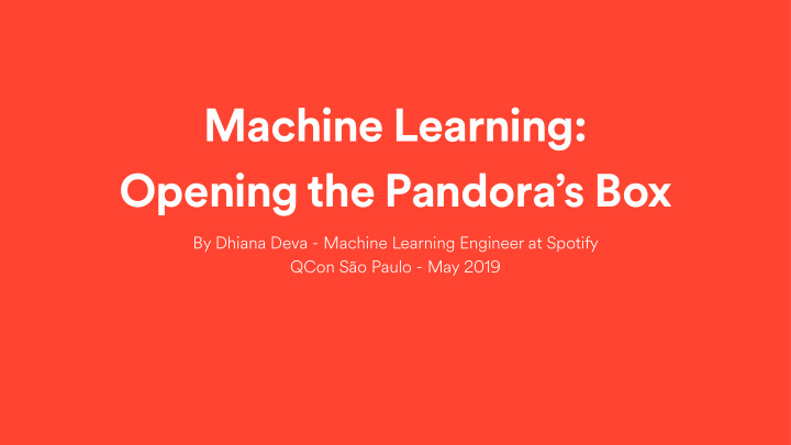 machine learning opening the pandora s box
