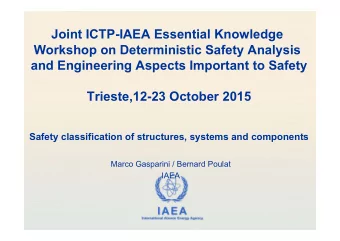 Joint ICTP-IAEA Essential Knowledge  Workshop on Deterministic Safety Analysis  and Engineering