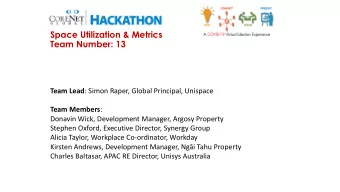 Space Utilization &amp; Metrics  Team Number: 13 Team Lead : Simon Raper, Global Principal,