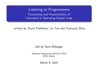 Listening to Programmers  Taxonomies and Characteristics of  Comments in Operating System Code