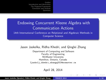 Endowing Concurrent Kleene Algebra with  Communication Actions  14th International Conference on