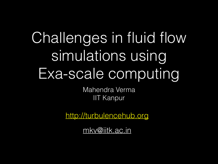 challenges in fluid flow simulations using exa scale