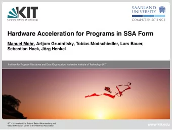 Hardware Acceleration for Programs in SSA Form  Manuel Mohr, Artjom Grudnitsky, Tobias