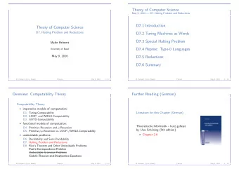 Theory of Computer Science  May 9, 2016  D7. Halting Problem and Reductions  D7.1 Introduction