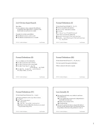 1 Conceptual Example (III):  Less formally (II)  Or-tree-based Search  n If all