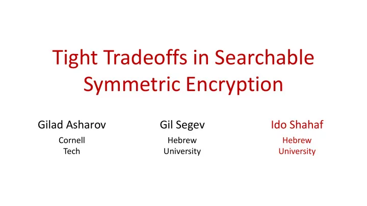 tight tradeoffs in searchable