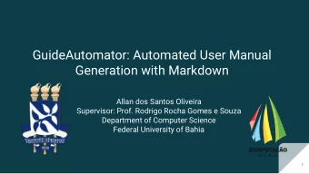 GuideAutomator: Automated User Manual  Generation with Markdown  Allan dos Santos Oliveira