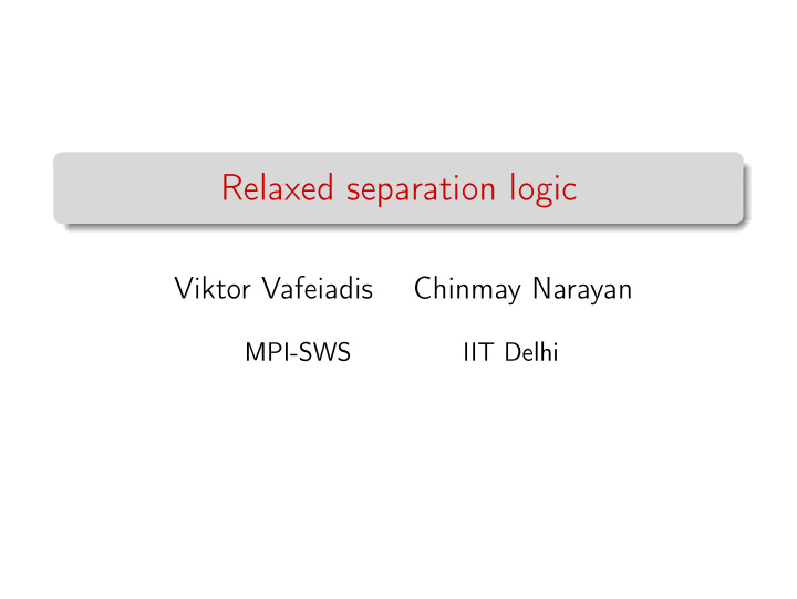 relaxed separation logic