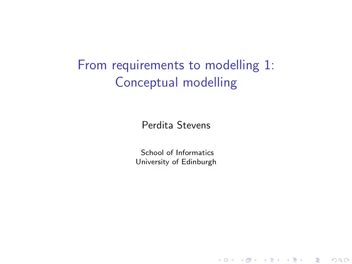 from requirements to modelling 1 conceptual modelling